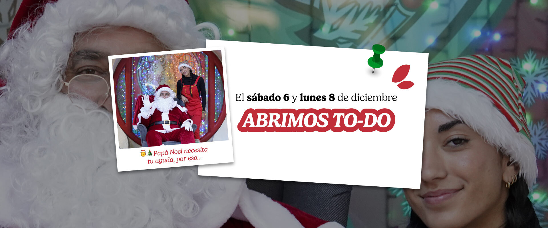Le echamos una mano a Papá Noel, por eso… ABRIMOS TO-DO